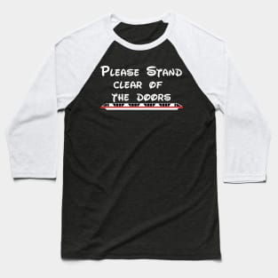 FRONT/BACK DESIGN "Please Stand Clear of the Doors" - Red Baseball T-Shirt